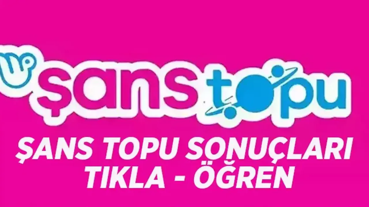 5 Ağustos 2026 Şans Topu Sonuçları Açıklandı