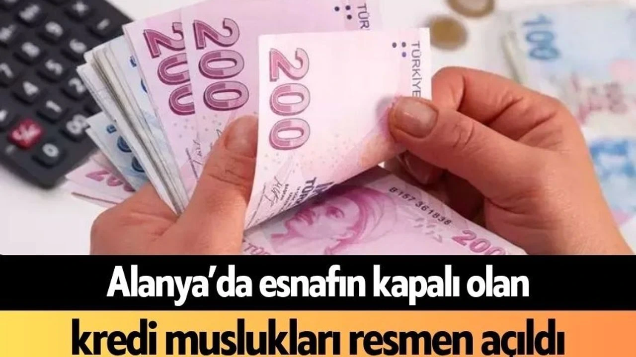 Alanya'da Esnafın Kapalı Olan Kredi Muslukları Resmen Açıldı - Antalya Haber