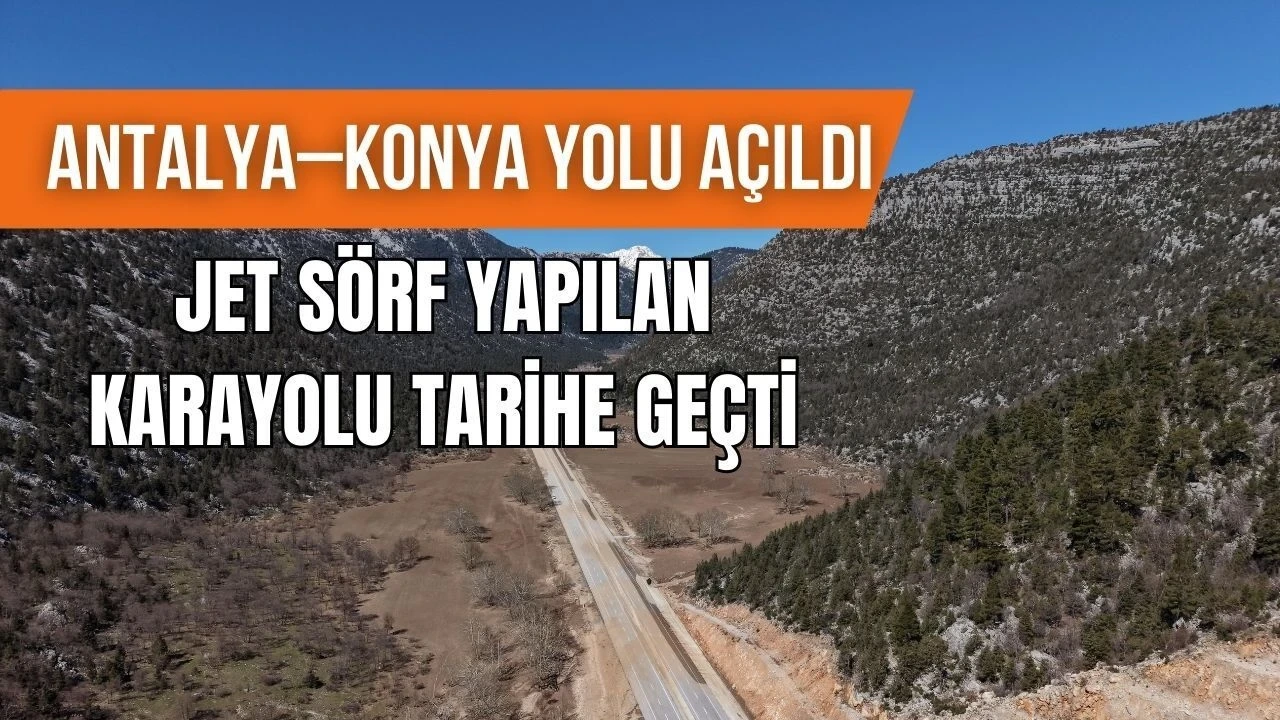 Antalya–konya Yolunda Sular Çekildi: Sörf Dahi Yapılan Yolun Hikayesi - Antalya Haber