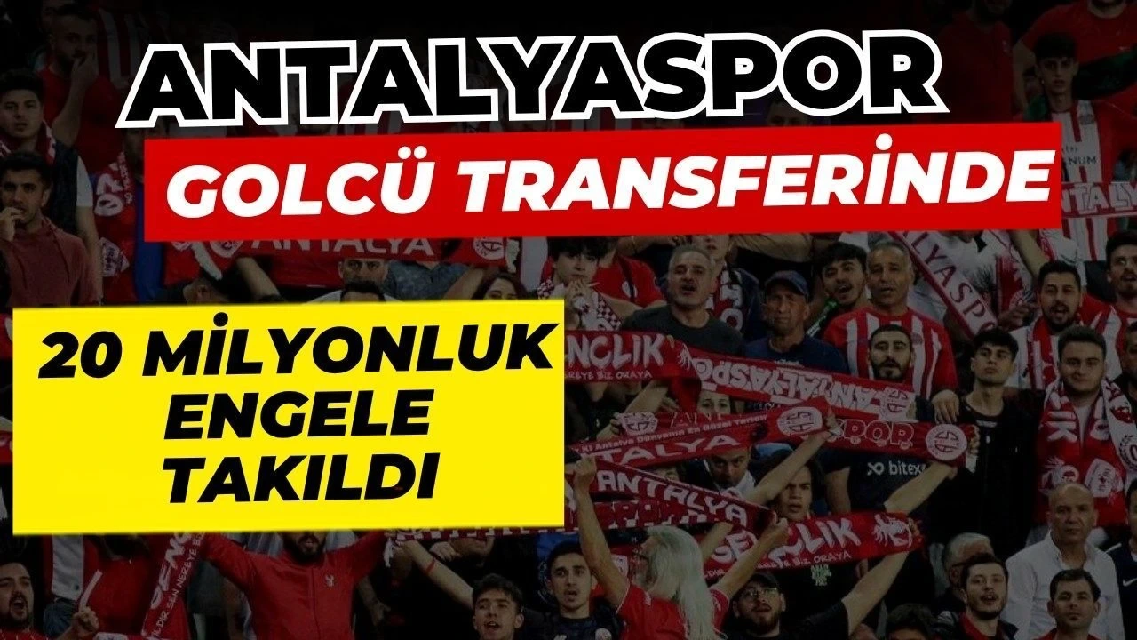 Antalyaspor Golcü Transferinde 20 Milyonluk Engele Takıldı - Antalya Haber