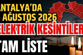 Antalya’da 6 Ağustos 2026 Elektrik Kesintilerinin Tam Listesi