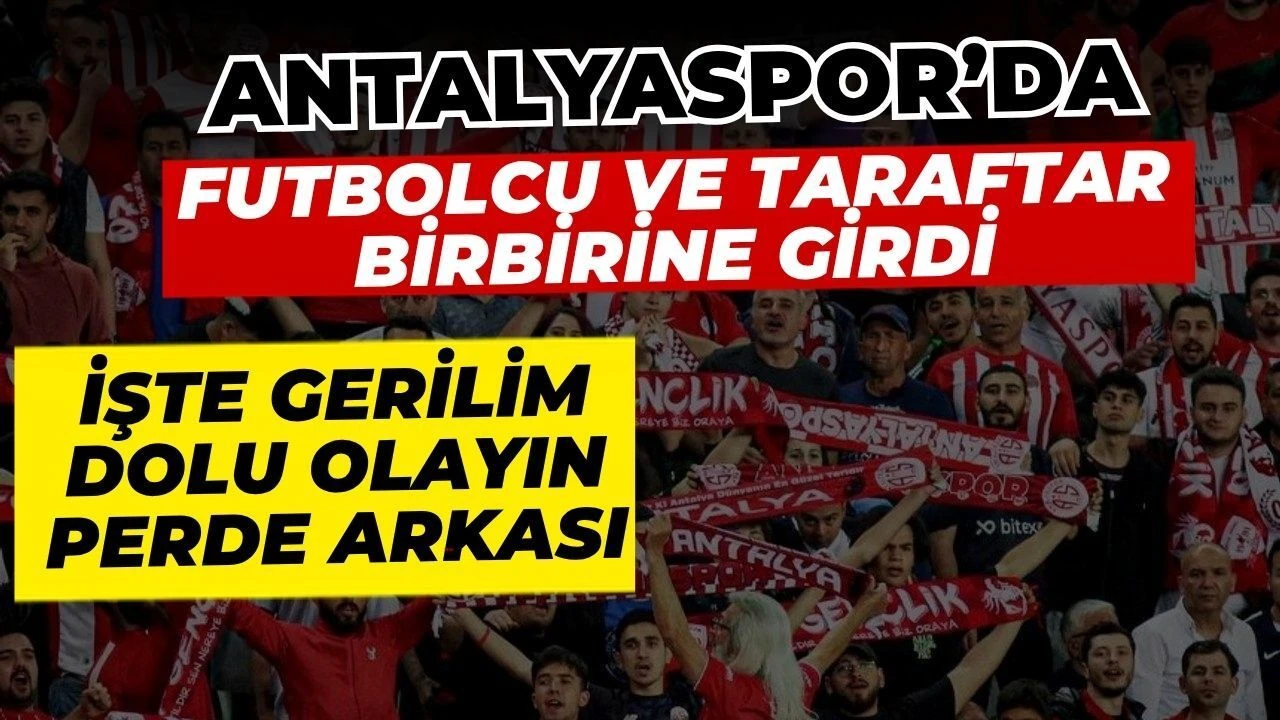 Antalyaspor’da Futbolcu Ve Taraftar Birbirine Girdi! İşte Gerilim Dolu Olayın Perde Arkası
