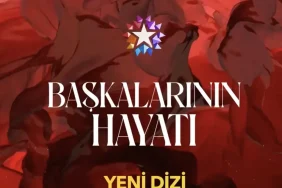 Başkalarının Hayatı Dizisinin Konusu Ne, Oyuncuları Kimler?
