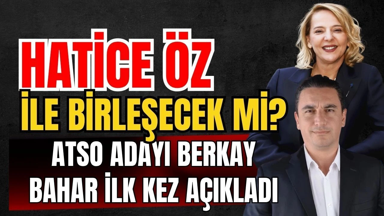 Hatice Öz İle Birleşecek Mi? Atso Adayı Berkay Bahar İlk Kez Açıkladı