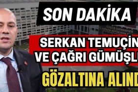 Son Dakika! Serkan Temuçin Ve Çağrı Gümüşlü Gözaltına Alındı