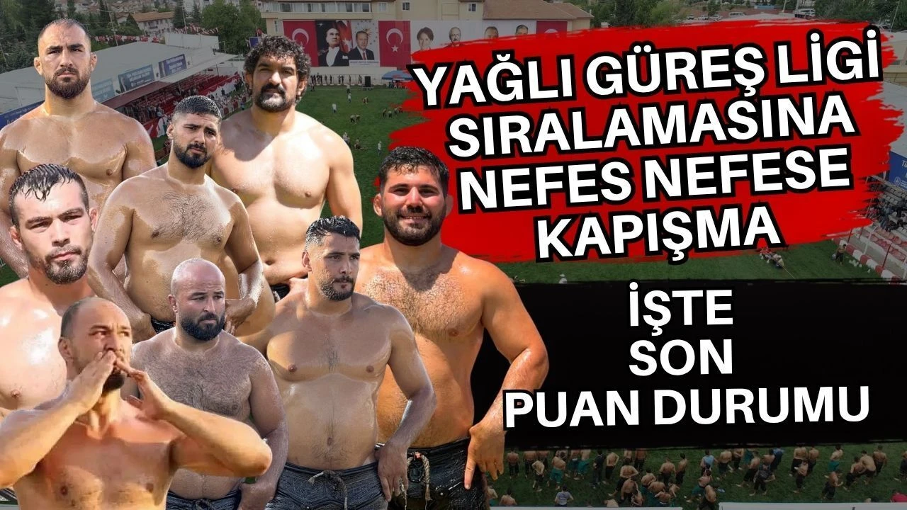 Yağlı Güreş Ligi Sıralamasına Nefes Nefese Kapışma… İşte Son Puan Durumu
