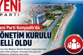 Yeni Parti Konyaaltı'da Yönetim Kurulu Belli Oldu