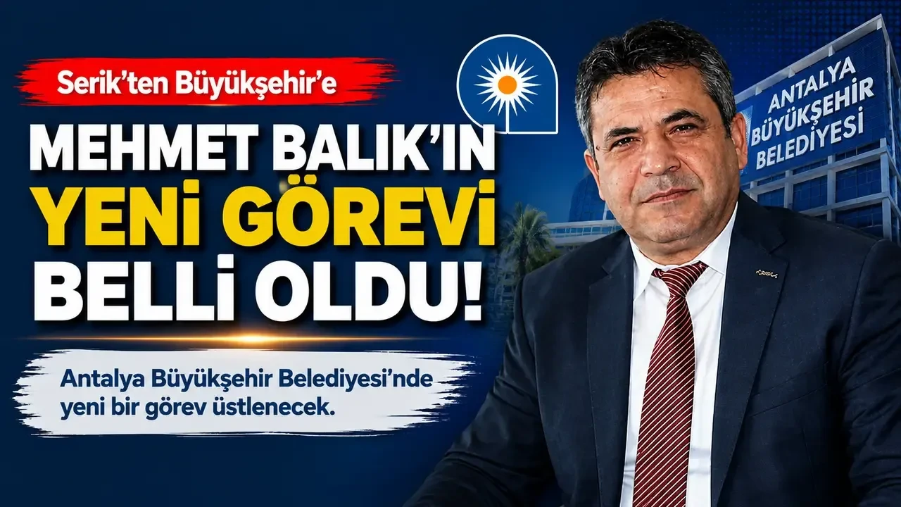 Serik’ten Büyükşehir’e! Mehmet Balık’ın Yeni Görevi Belli Oldu - Antalya Haber