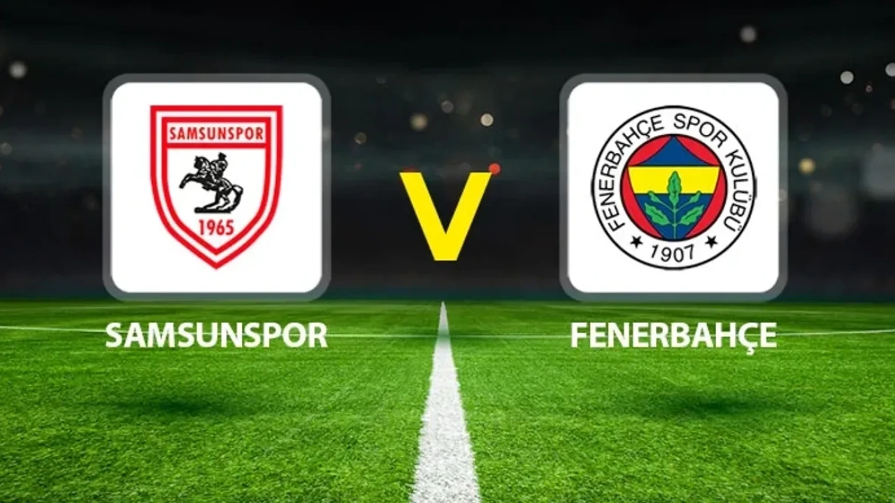 Canlı İzle L Samsunspor-fenerbahçe Maçı Hangi Kanalda - Antalya Haber