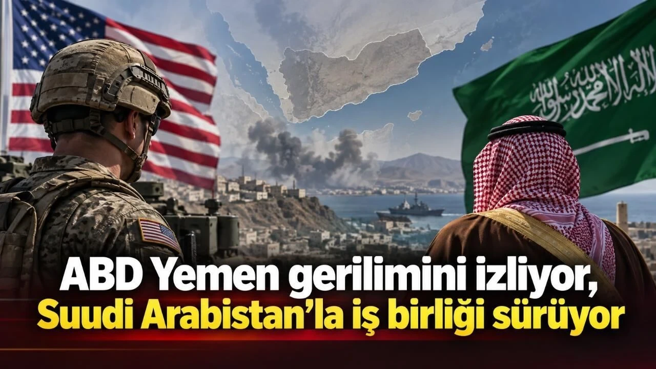 ABD Yemen Gerilimini İzliyor, Suudi Arabistan'la İş Birliği Sürüyor - Antalya Haber