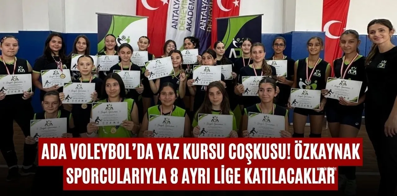 Ada Voleybol'da Yaz Kursu Coşkusu! Özkaynak Sporcularıyla 8 Ayrı Lige Katılacaklar