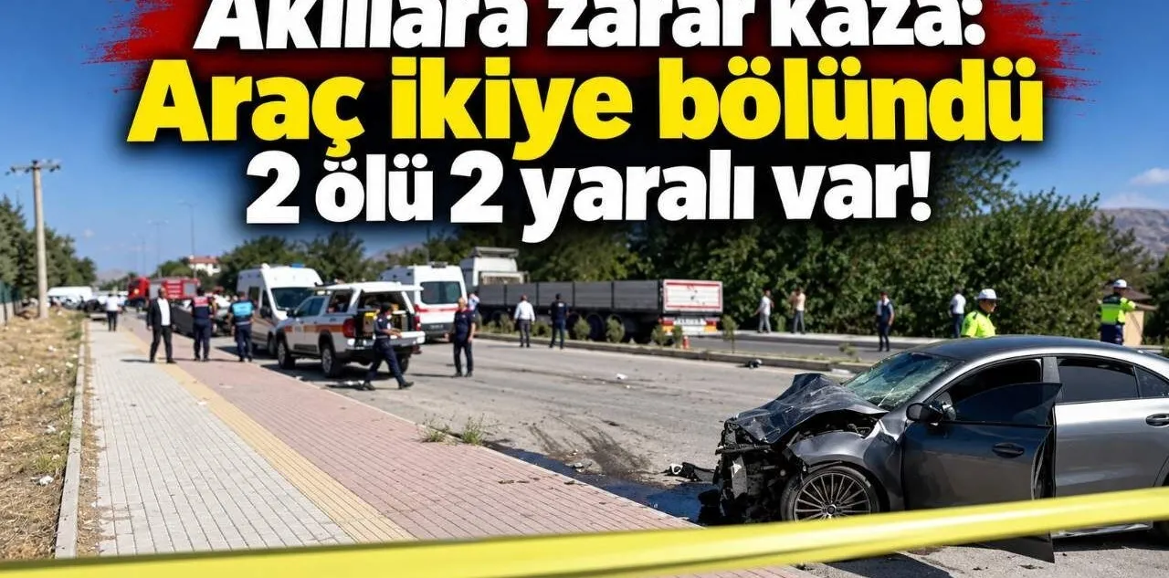 Akıllara Zarar Kaza: Araç İkiye Bölündü 2 Ölü 2 Yaralı Var