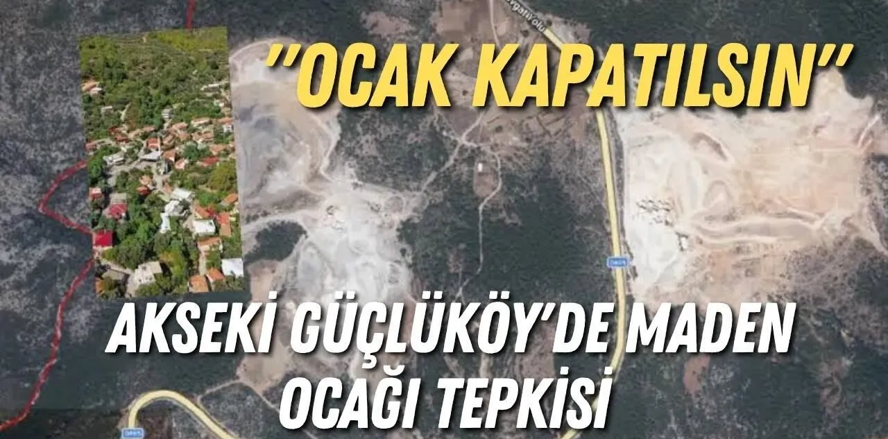 Akseki Güçlüköy'de Maden Ocağı Tepkisi: Ocak Kapatılsın