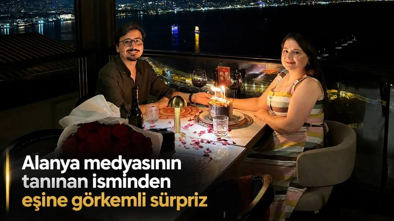 Alanya Medyasının Tanınan İsminden Eşine Görkemli Sürpriz - Antalya Haber