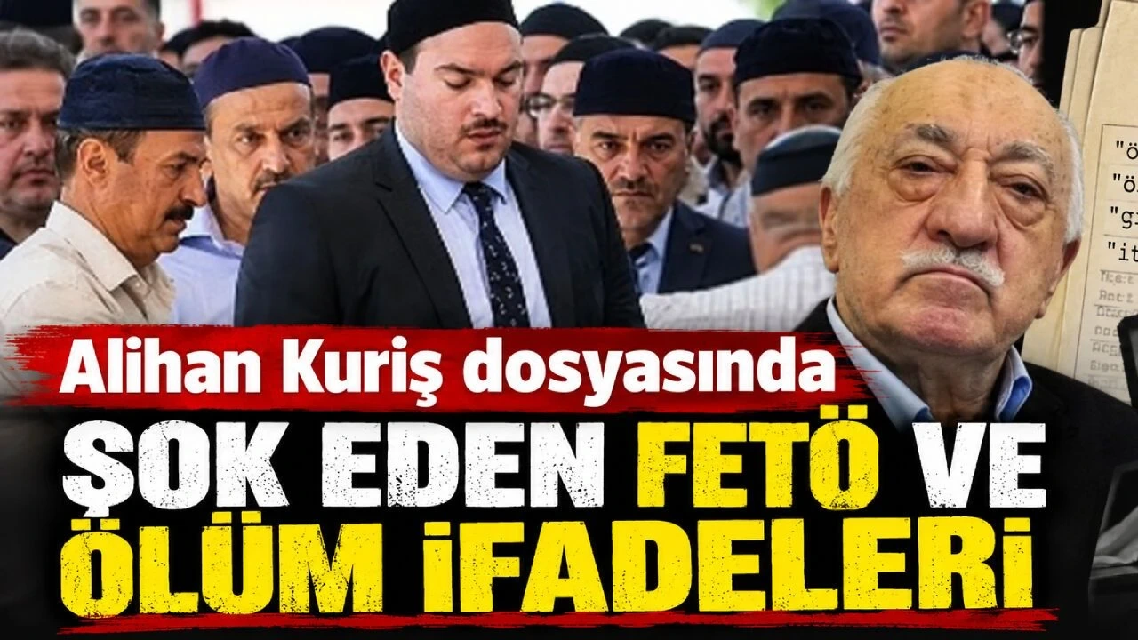 Alihan Kuriş Suç Örgütü Dosyasında Şok Eden Fetö ve Ölüm İfadeleri - Antalya Haber