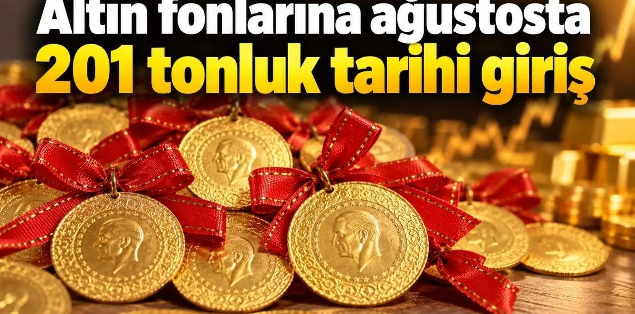Altın Fonlarına Ağustosta 201 Tonluk Tarihi Giriş
