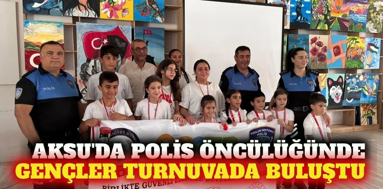 Antalya Aksu'da Polis Koordinesinde Gençlik Turnuvası