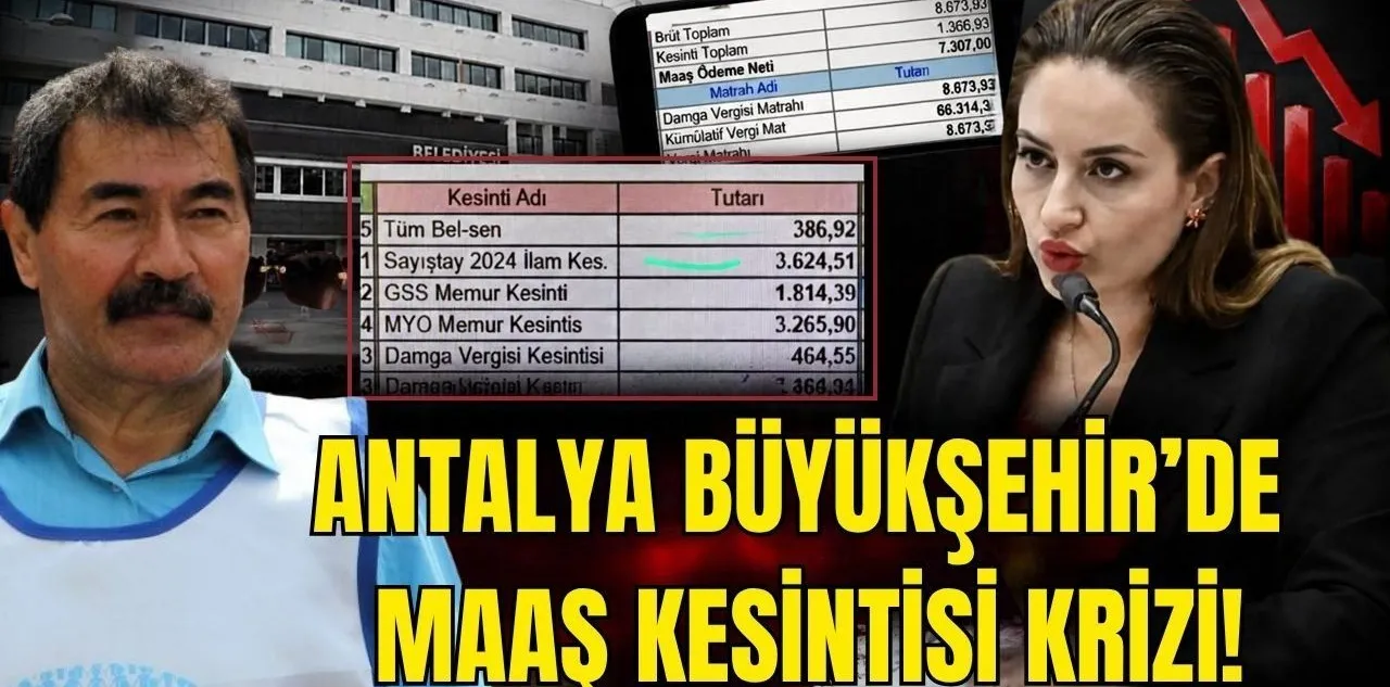 Antalya Büyükşehir'de Maaş Kesintisi Krizi! Ramazan Bayramı ve Cumhuriyetin 100. Yılı İkramiyeleri Geri Alındı