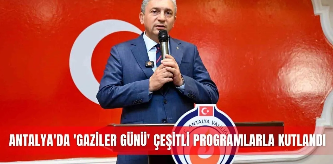 Antalya'da 'Gaziler Günü' Çeşitli Programlarla Kutlandı