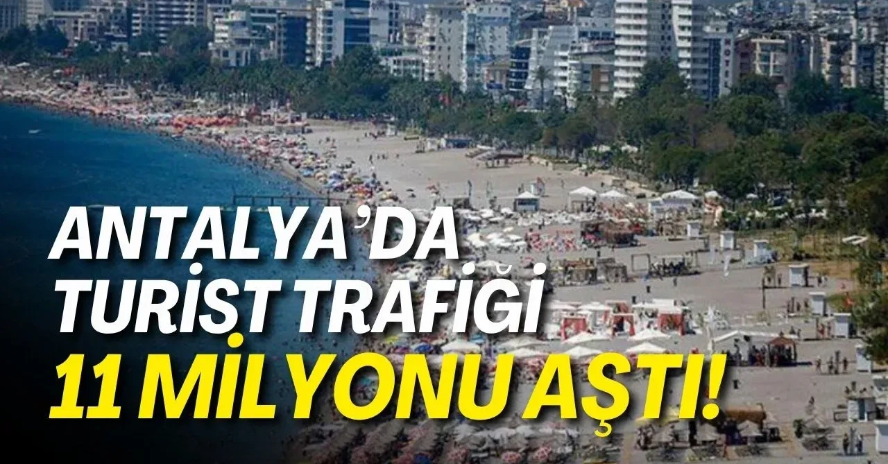 Antalya'da Turist Trafiği 11 Milyonu Aştı! Zirve Yine Rusların