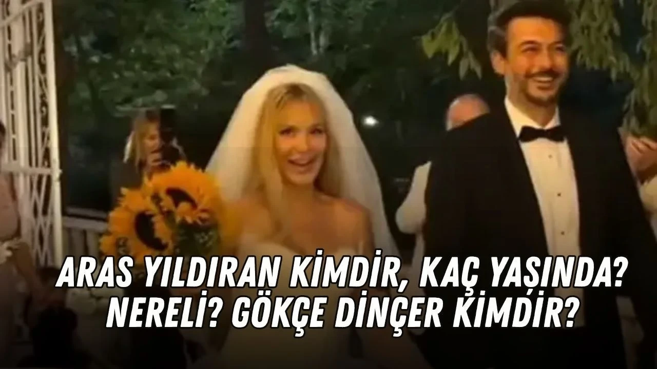 Aras Yıldıran Kimdir, Kaç Yaşında, Nereli? Gökçe Dinçer Kimdir - Antalya Haber