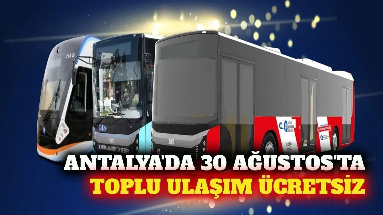 ‘Ta Antalya’da Toplu Ulaşım Ücretsiz - Antalya Haber