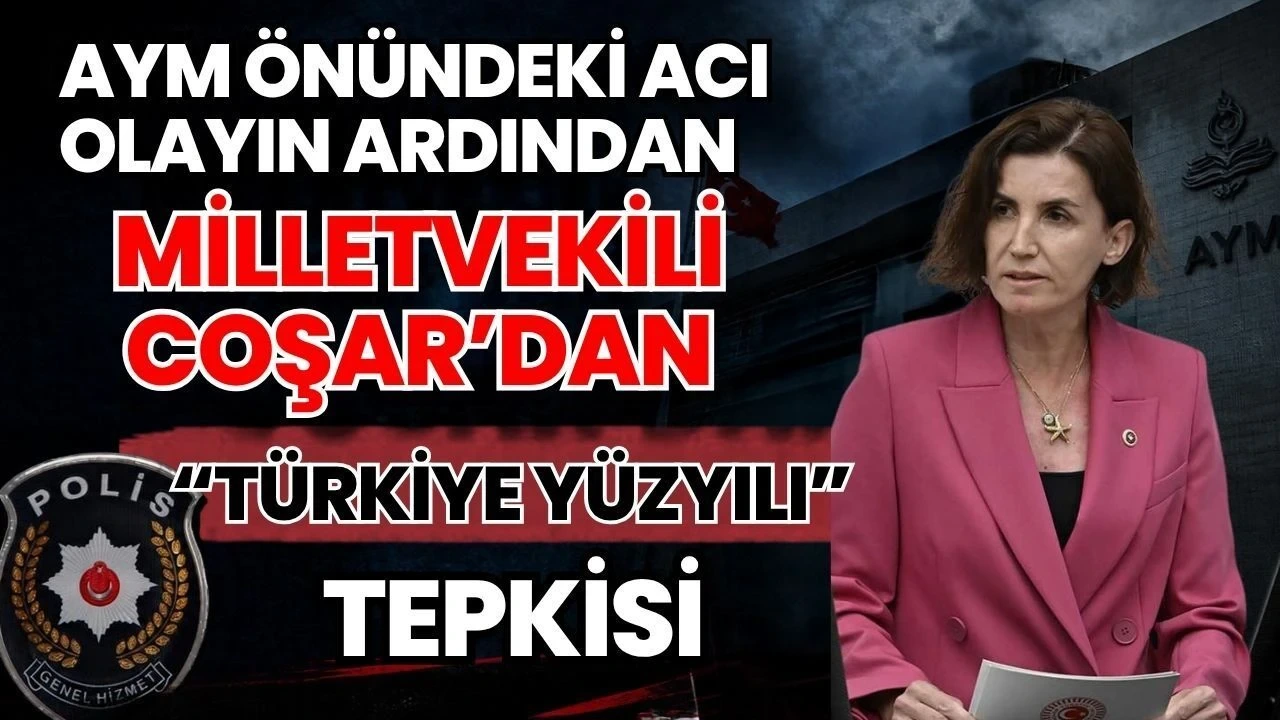 Aym Önündeki Acı Olayın Ardından Milletvekili Coşar'dan Türkiye Yüzyılı Tepkisi - Antalya Haber