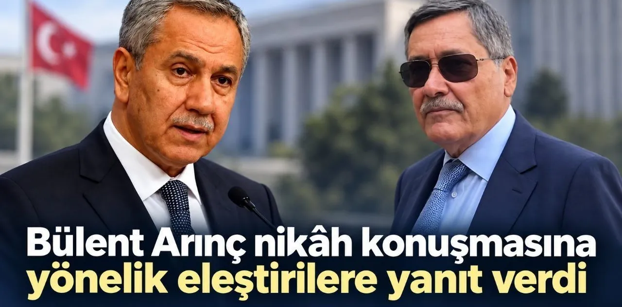 Bülent Arınç Nikâh Konuşmasına Yönelik Eleştirilere Yanıt Verdi