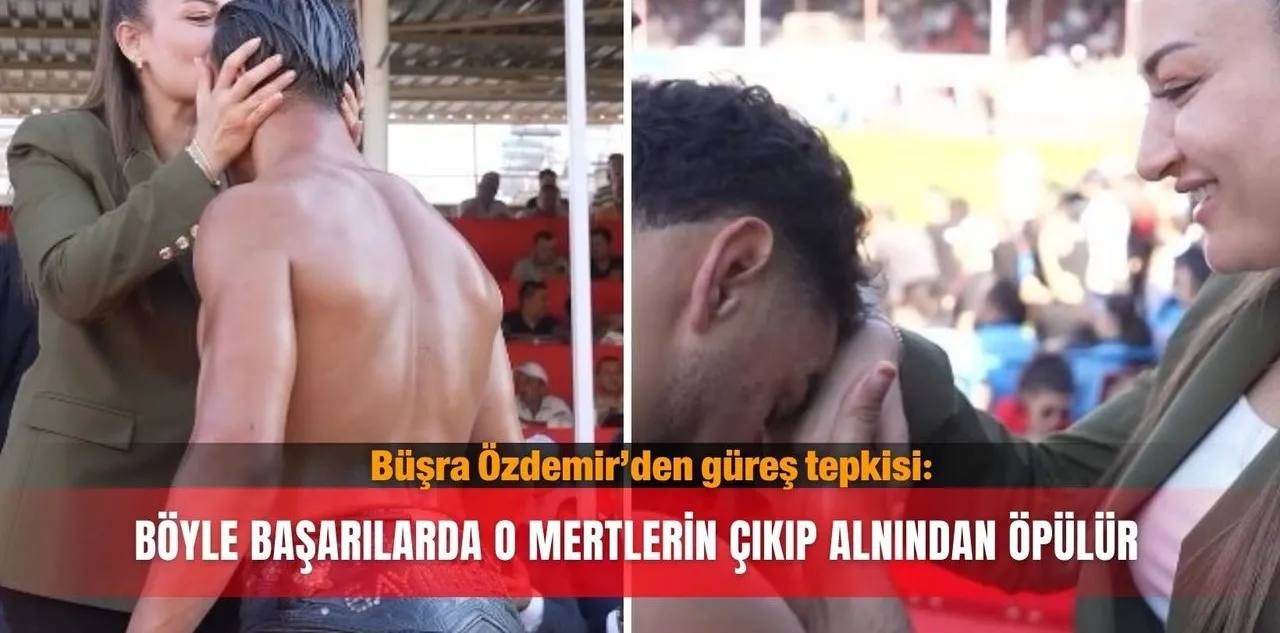 Büşra Özdemir'den Güreş Tepkisi: Böyle Başarılarda O Mertlerin Çıkıp Alnından Öpülür
