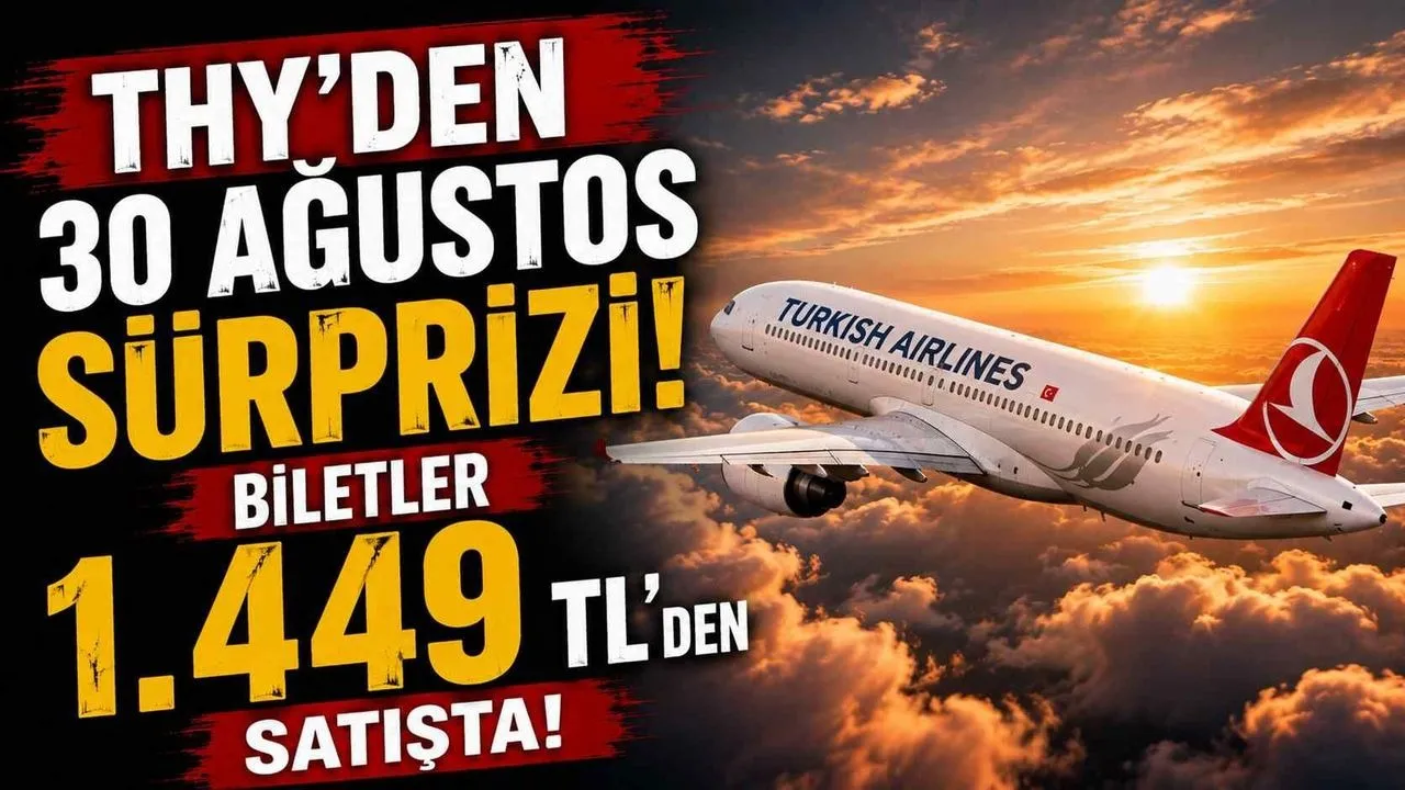 THY’den 30 Ağustos Sürprizi: Biletler 1.449 Tl’den Satışta - Antalya Haber