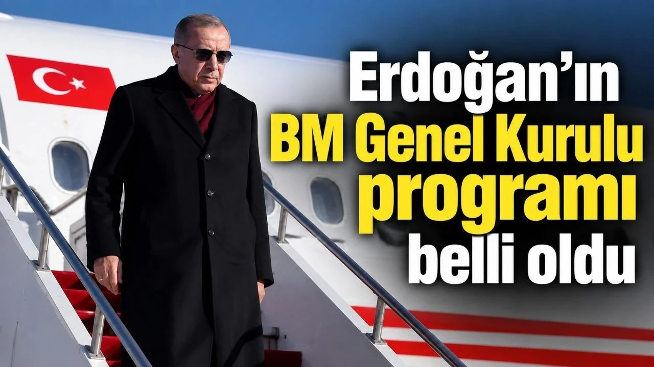Erdoğan'ın BM Genel Kurulu Programı Belli Oldu - Antalya Haber