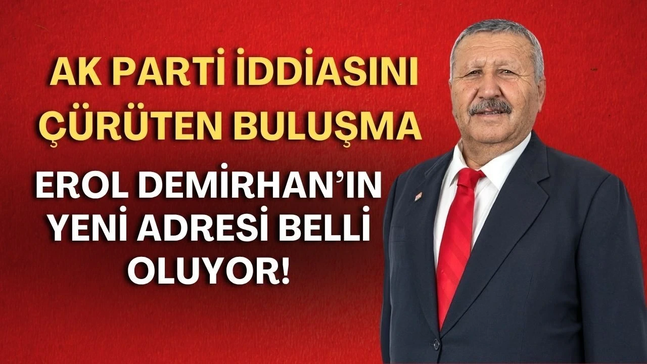 Erol Demirhan'ın Yeni Adresi Belli Oluyor! Ak Parti İddiasını Çürüten Buluşma - Antalya Haber