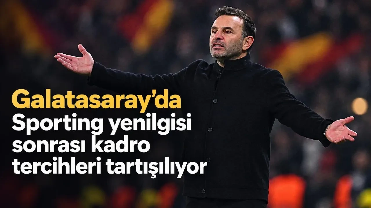 Galatasaray'da Sporting Yenilgisi Sonrası Kadro Tercihleri Tartışılıyor - Antalya Haber