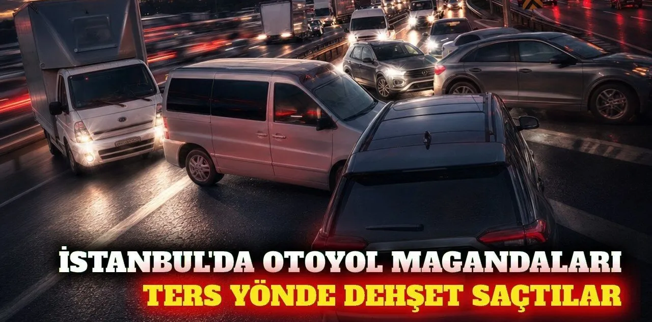 İstanbul’da Otoyolda Ters Yöne Giren Sürücüler Kamerada
