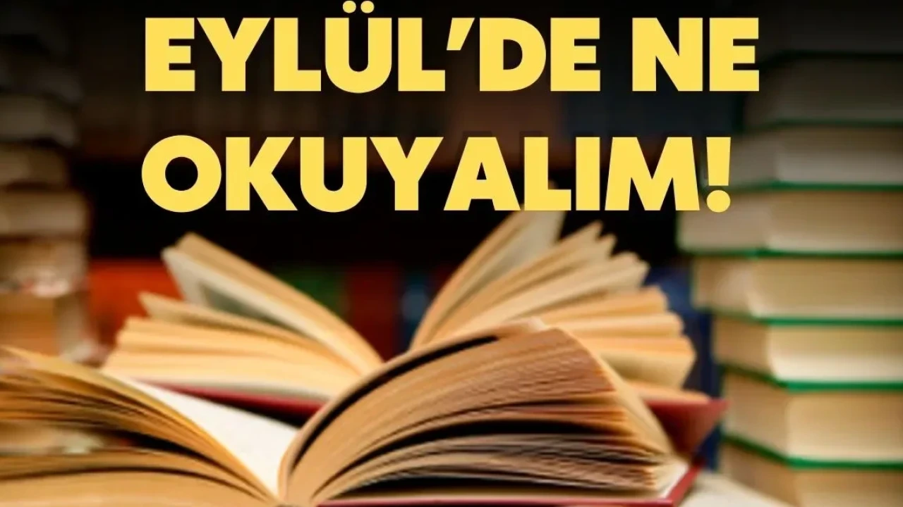 Kitap Kurdu'ndan Eylül Ayı Okuma Listesi - Antalya Haber