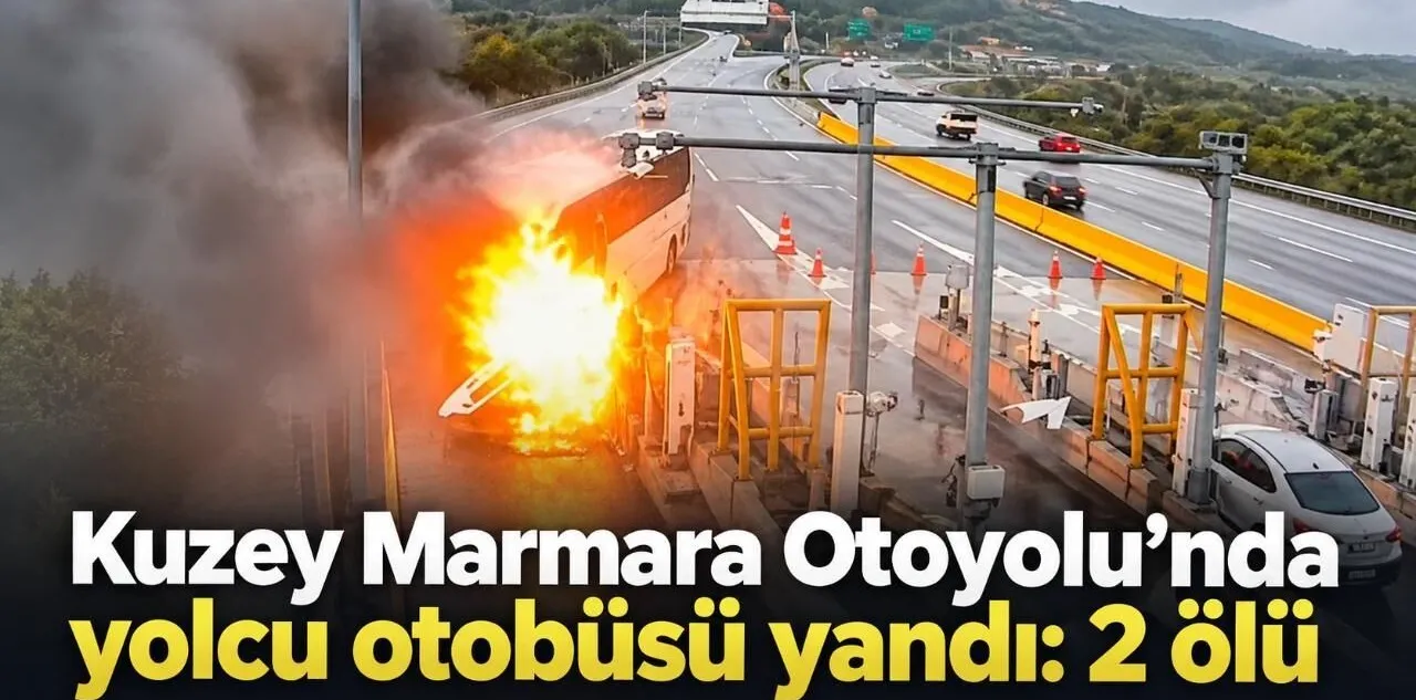 Kuzey Marmara Otoyolu'nda Yolcu Otobüsü Yandı: 2 Ölü