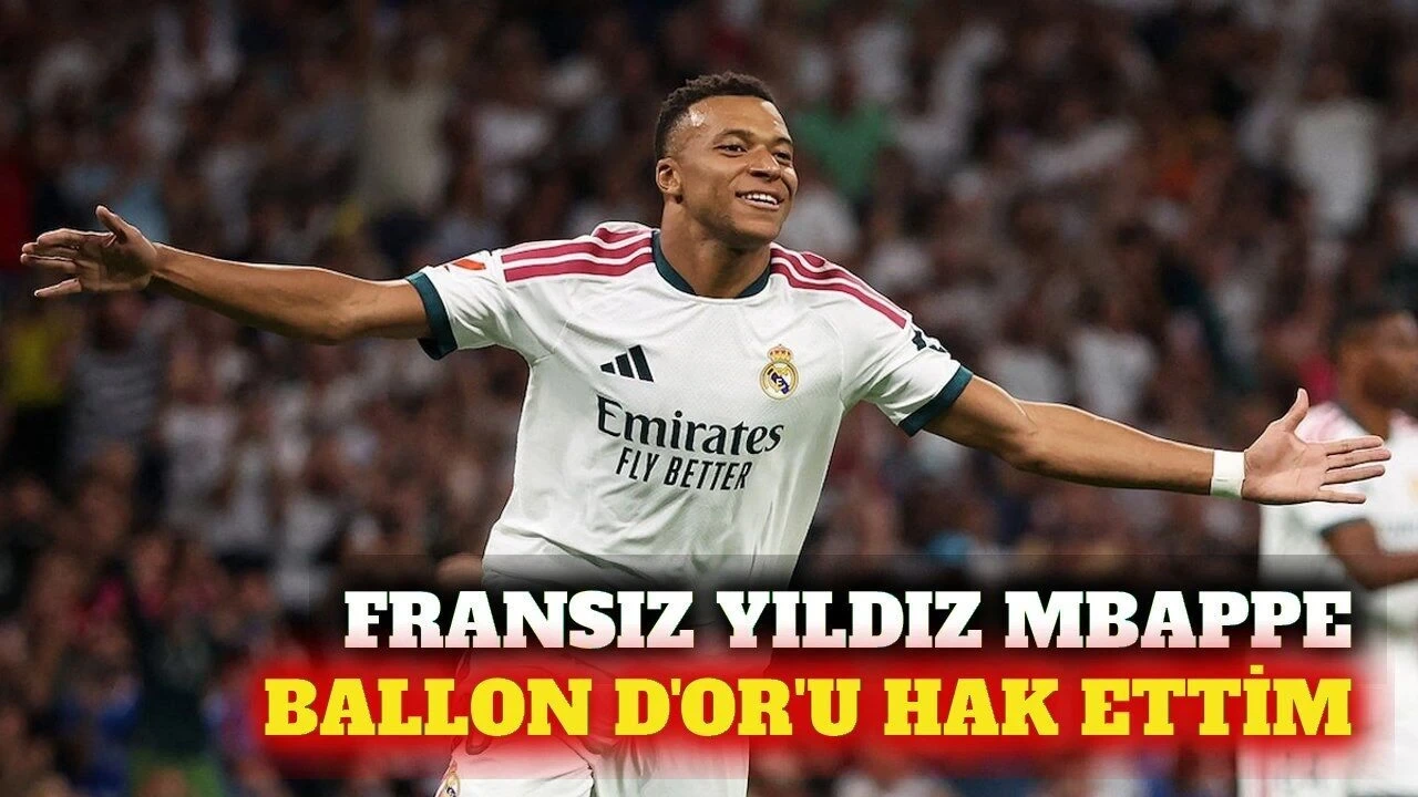 Mbappe Ballon D'or Ödülünü Hak Ettiğini Açıkladı - Antalya Haber