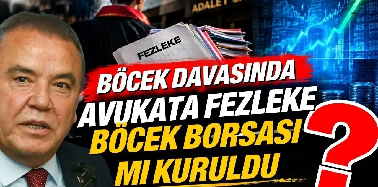 Muhittin Böcek Davasında Avukata Fezleke… Böcek Borsası mı Kuruldu - Antalya Haber