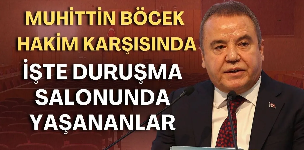 Muhittin Böcek Hakim Karşısında! İşte Duruşma Salonunda Yaşananlar