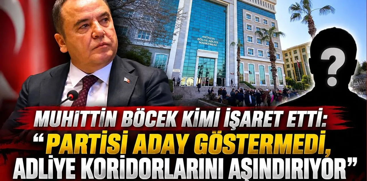 Muhittin Böcek Kimi İşaret Etti: "Partisi Aday Göstermedi, Adliye Koridorlarını Aşındırıyor