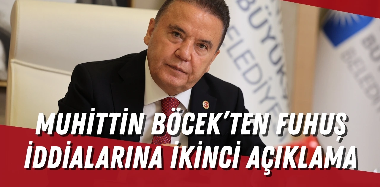 Muhittin Böcek'ten Fuhuş İddialarına İkinci Açıklama