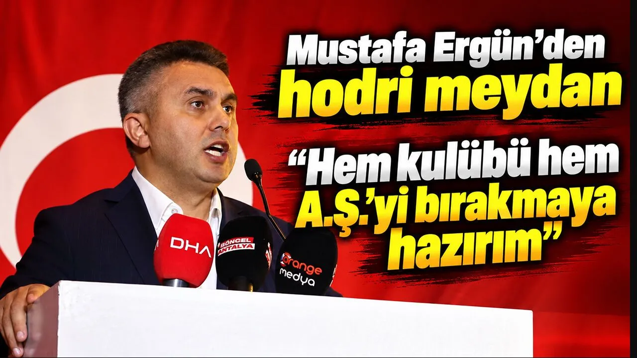 Mustafa Ergün’den Hodri Meydan: Hem Kulübü Hem A. Ş.’yi Bırakmaya Hazırım