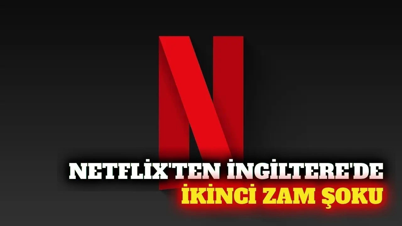 Netflix İngiltere'de Abonelik Ücretlerine Yine Zam Yaptı - Antalya Haber
