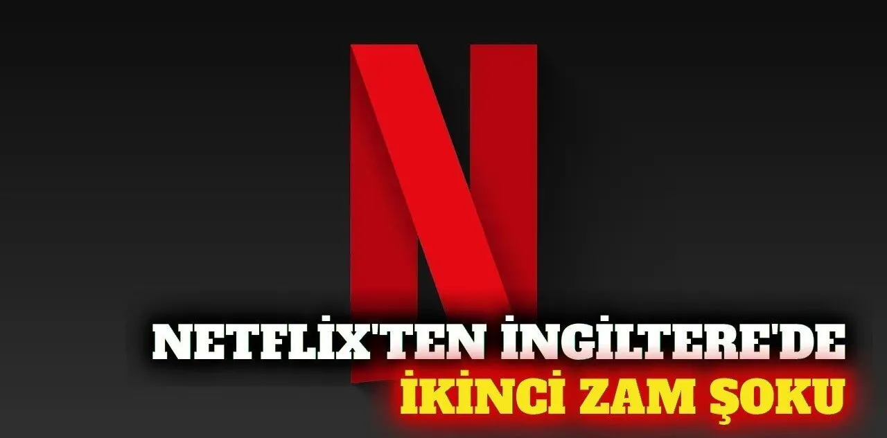 Netflix İngiltere'de Abonelik Ücretlerine Yine Zam Yaptı