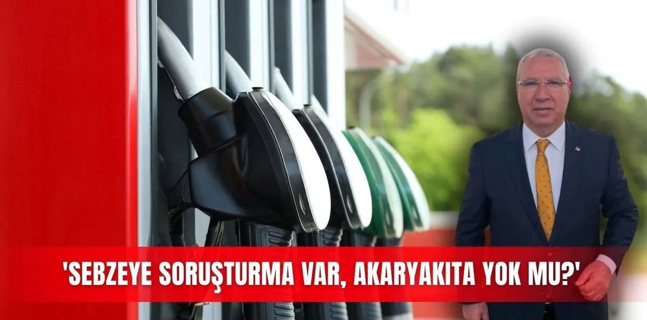 Sebzeye Soruşturma Var, Akaryakıta Yok mu