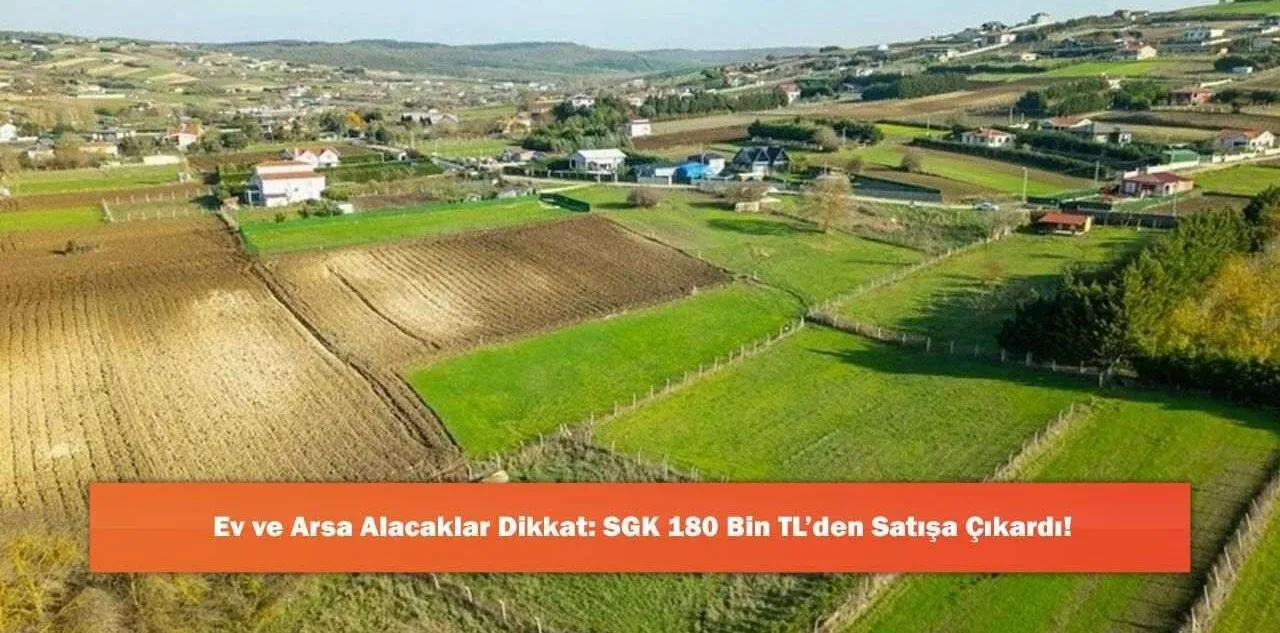 SGK 150'den Fazla Taşınmazı Satışa Çıkarıyor