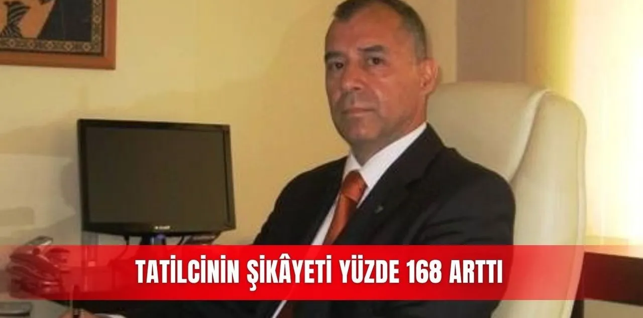 Tatilcinin Şikâyeti Yüzde 168 Arttı