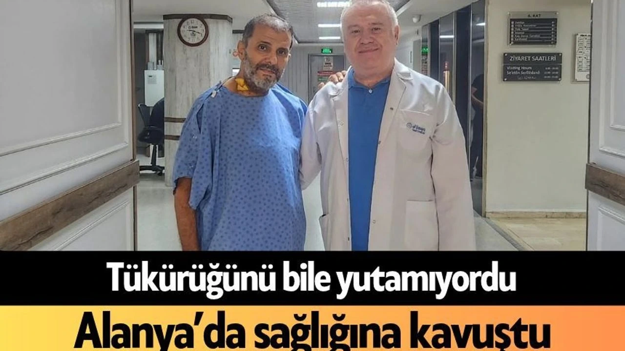 Tükürüğünü Bile Yutamıyordu! Alanya'da Sağlığına Kavuştu - Antalya Haber