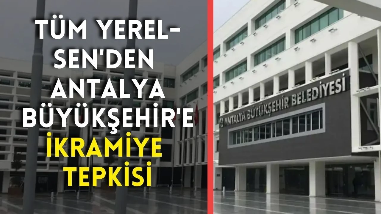 Tüm Yerel - Sen Antalya Büyükşehir'e İkramiye Tepkisi