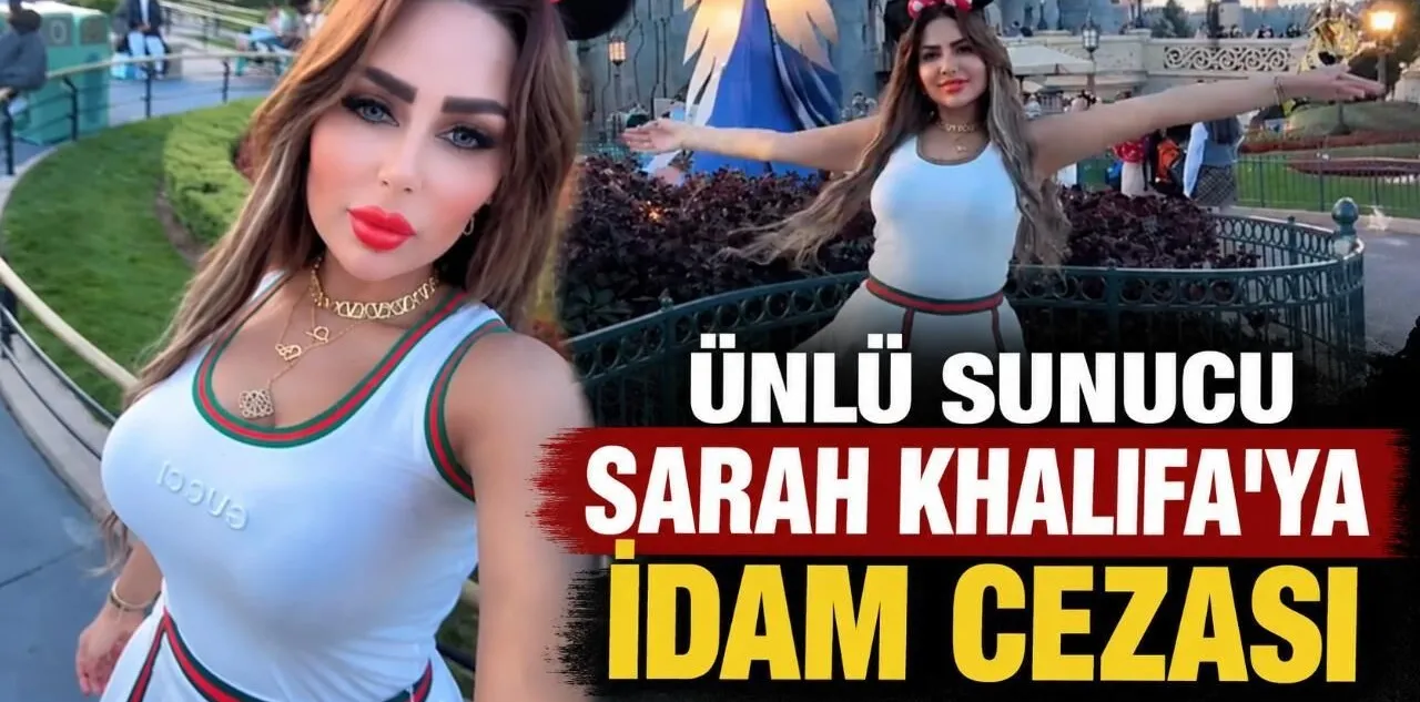 Ünlü Sunucu Sarah Khalifa'ya İdam Cezası